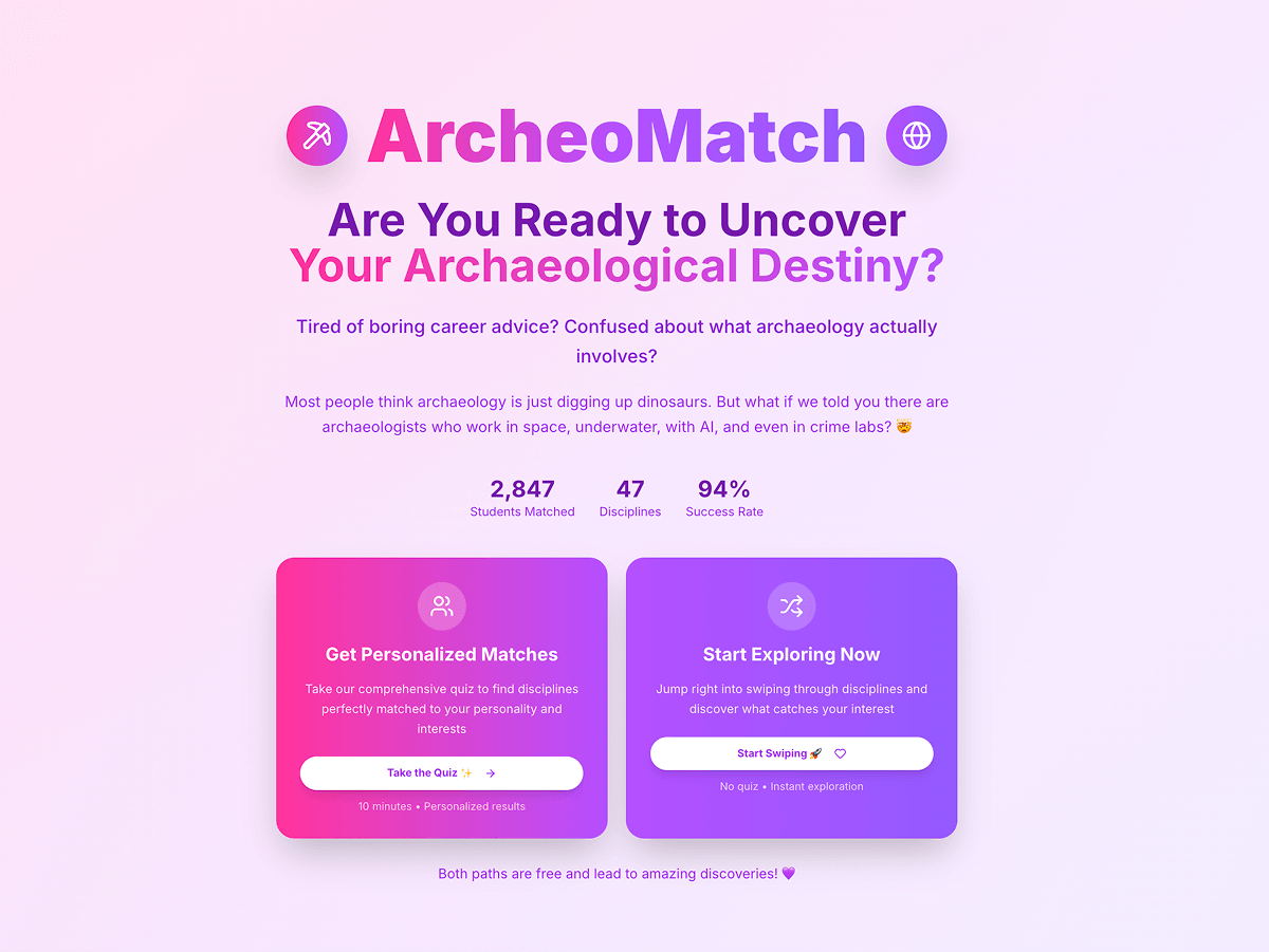 ArcheoMatch – Interactive web app matching archaeology students to their ideal specialisms — from landscape archaeology to bioarchaeology — based on research interests and personality.