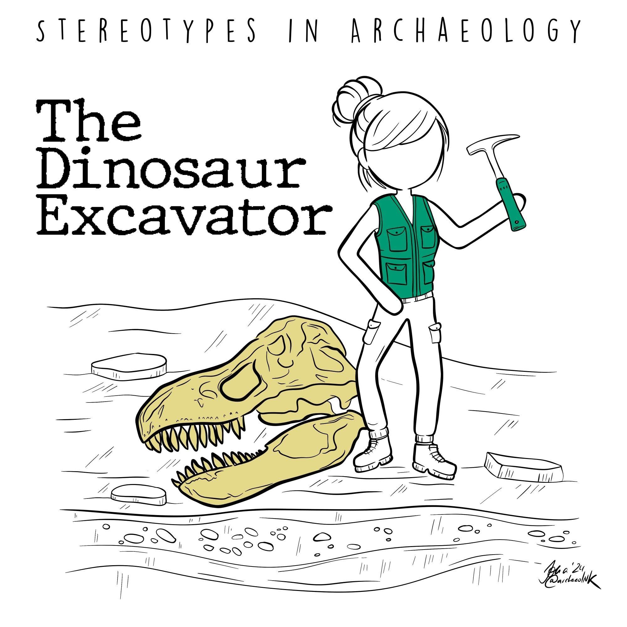 Stereotypes The Dinosaur Excavator